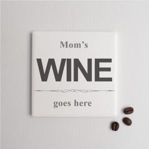Personalised Coaster Square- Wine Goes Here
